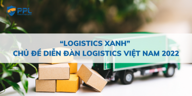 “Logistics xanh” - Chủ đề Diễn đàn Logistics Việt Nam 2022